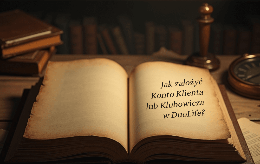 Jak założyć konto klienta lub klubowicza w duolife